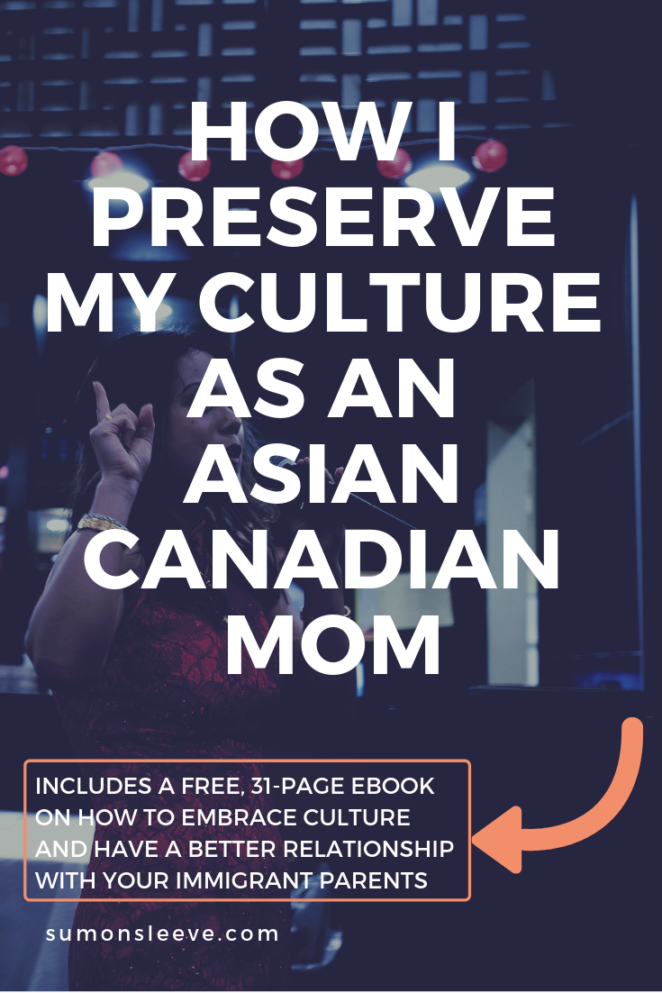 asian canadian mom preserve culture