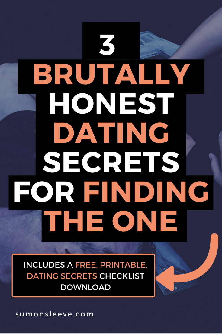 brutally honest dating secrets for finding the one and finding love