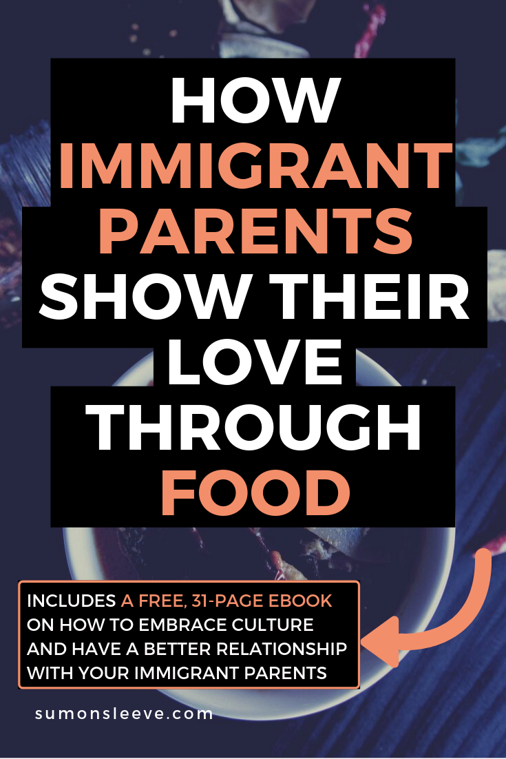 How Immigrant Parents Show Their Love Through Food