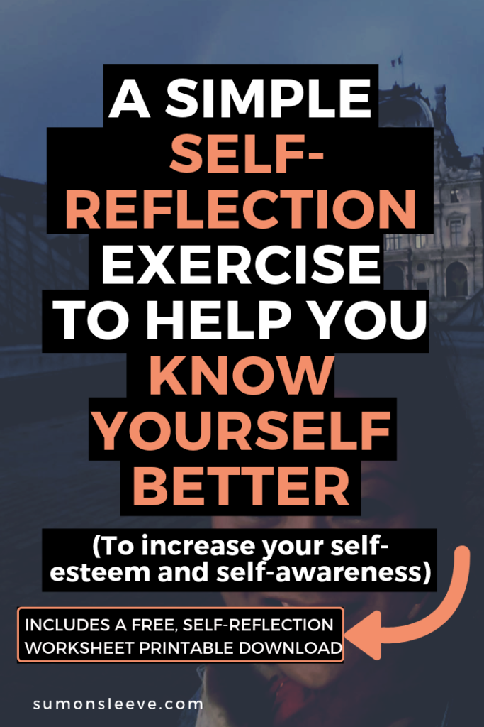 how to self reflect to know yourself better and increase your self-esteem exercise