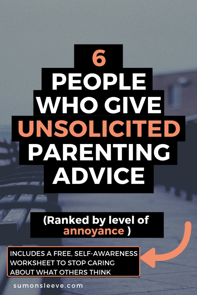 6 people who give unsolicited parenting advice