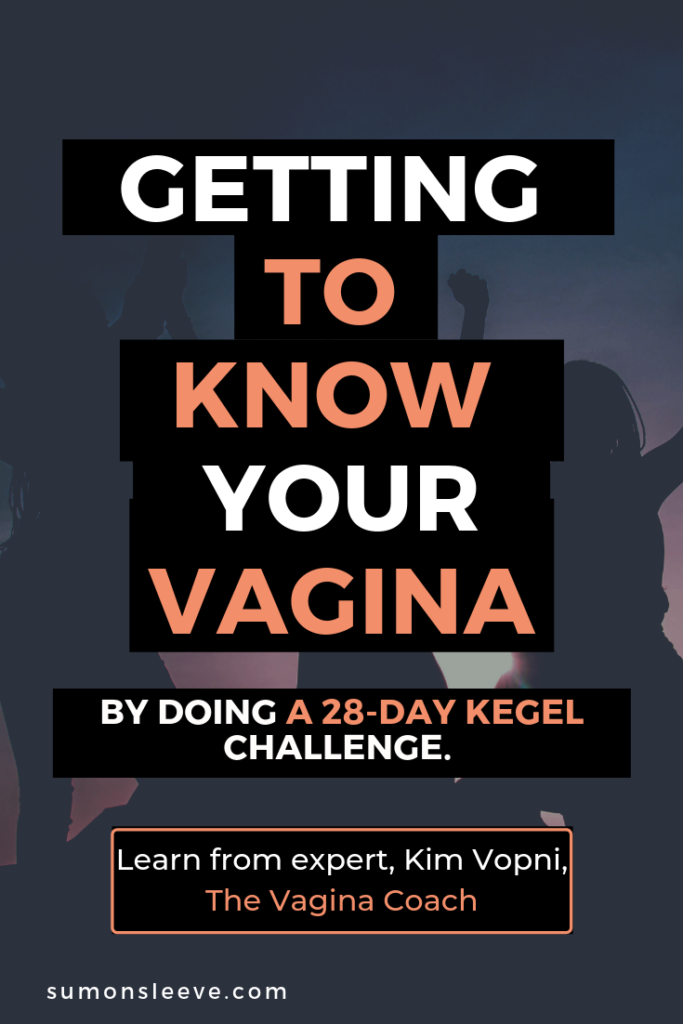 Getting To Know Our Vaginas By Doing A 28-Day Kegel Challenge. Let's get comfortable talking about our vaginas, breaking through taboos and redefine how we think about women’s health