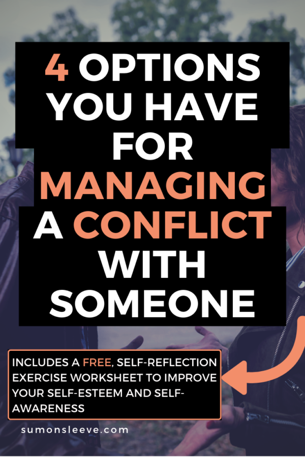 The 4 Options You Have For Managing Conflict With Someone (5-minute ...