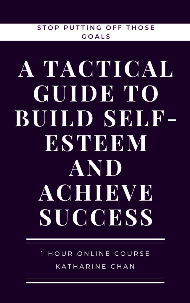 A tactical guide to build self-esteem and achieve success