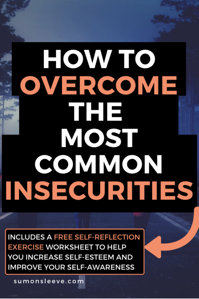 How to overcome the most common insecurities