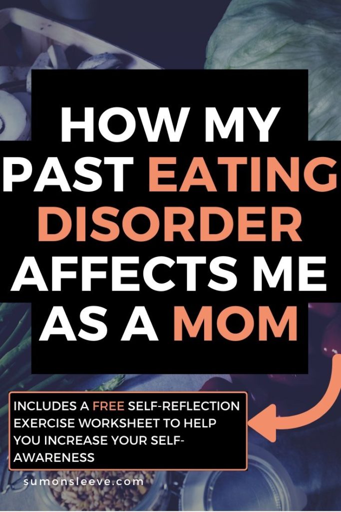 how my past eating disorder affects me as a mom