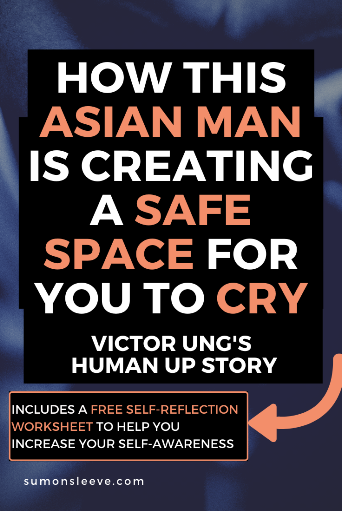 How this Asian man is creating a safe space for others to cry. Victor Ung Human Up Story
