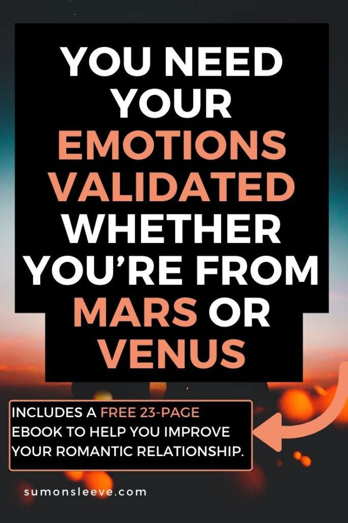 We need our emotions validated whether you're from Mars or Venus. How a book affected a generation's ability to identify their needs in a relationship.