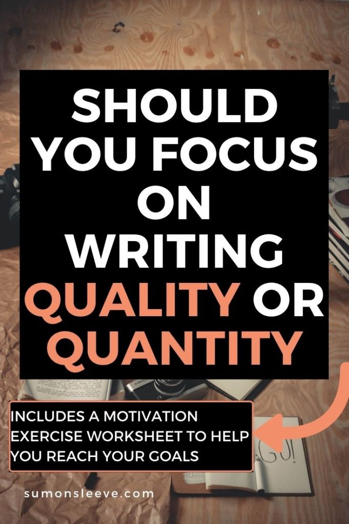 Should You Focus On Writing Quality Or Quantity (1)