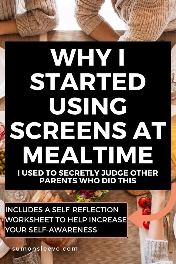 WHY I STARTED USING SCREENS AT MEALTIME