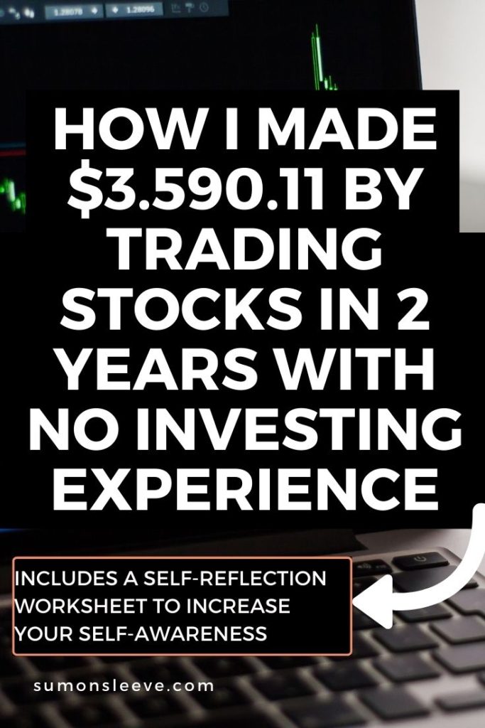 How I Made $3.590.11 By Trading Stocks In 2 Years With No Investing Experience